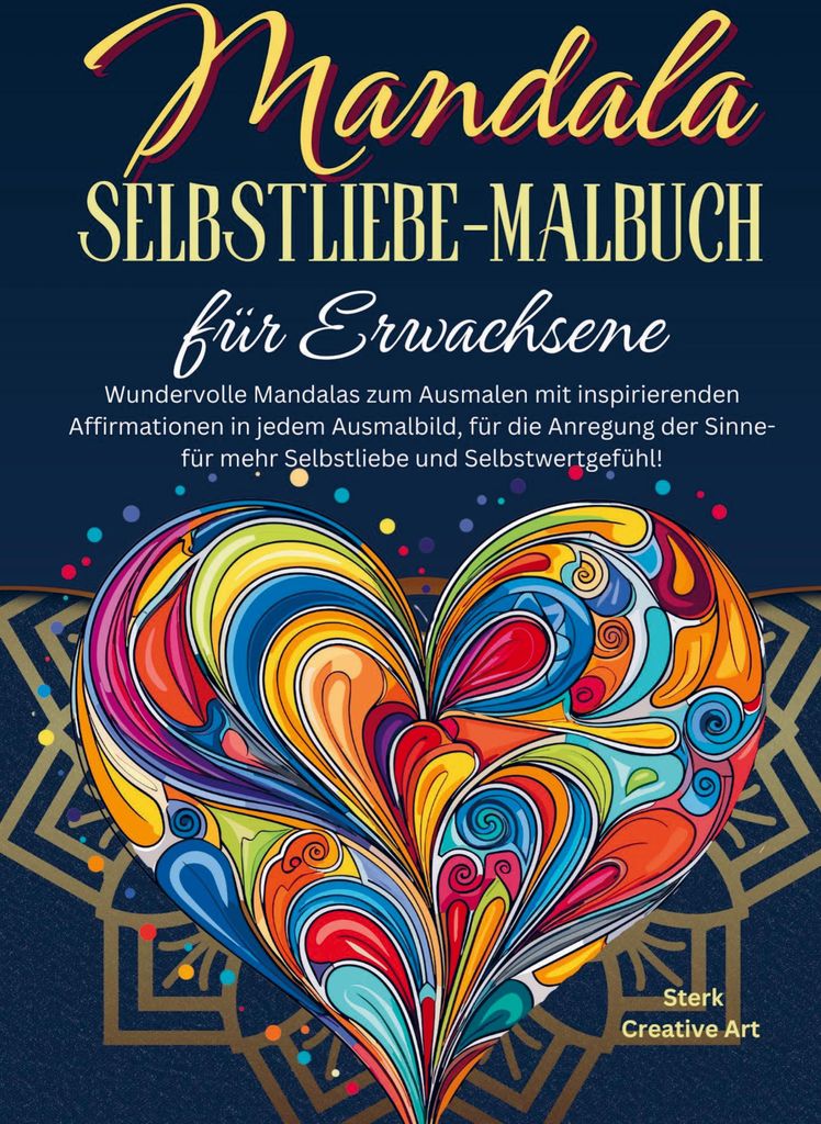 Mandala Selbstliebe-Malbuch für Erwachsene