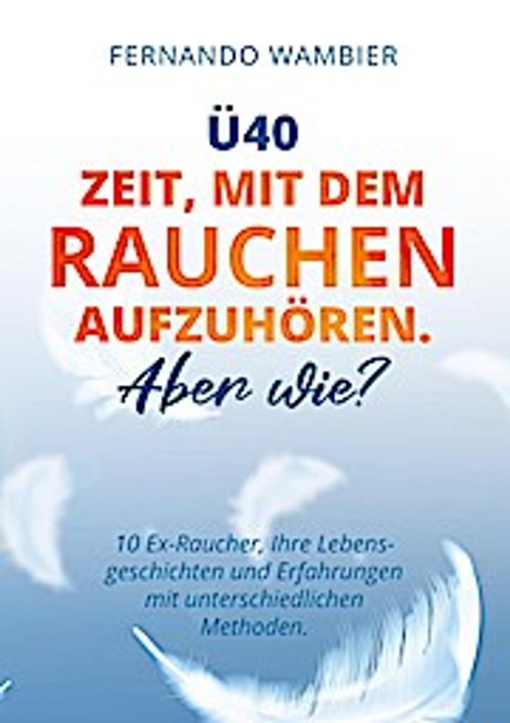 Ü40 - Zeit, mit dem Rauchen aufzuhören. Aber WIE?