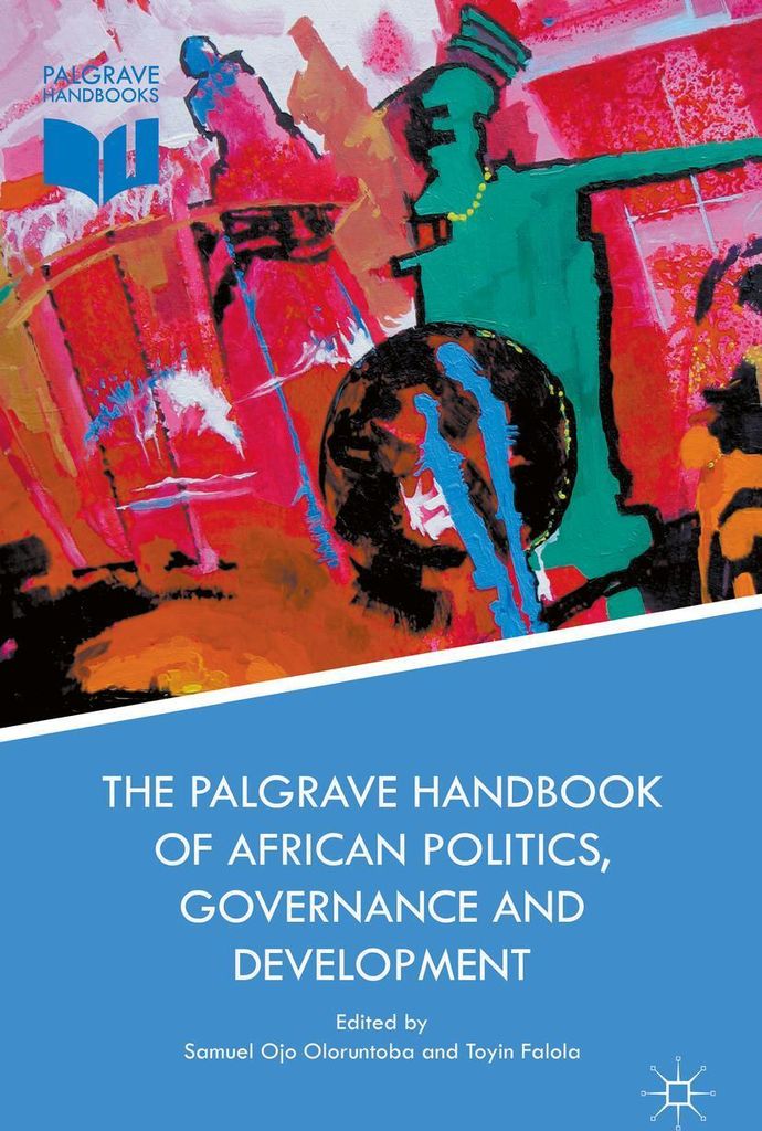 The Palgrave Handbook of African Politics, Governance and Development