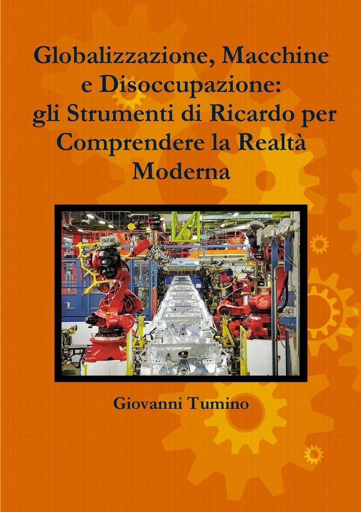Globalizzazione, Macchine e Disoccupazione