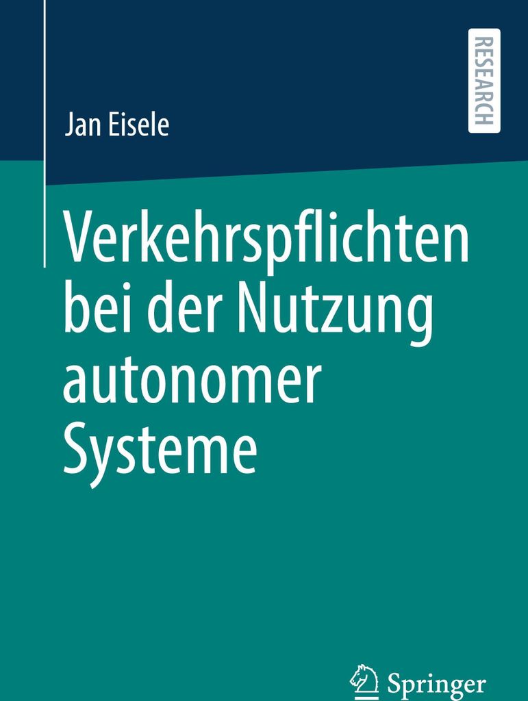 Verkehrspflichten bei der Nutzung autonomer Systeme