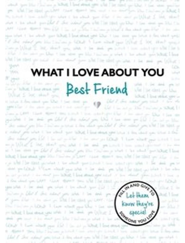 What I Love about You Best Friend