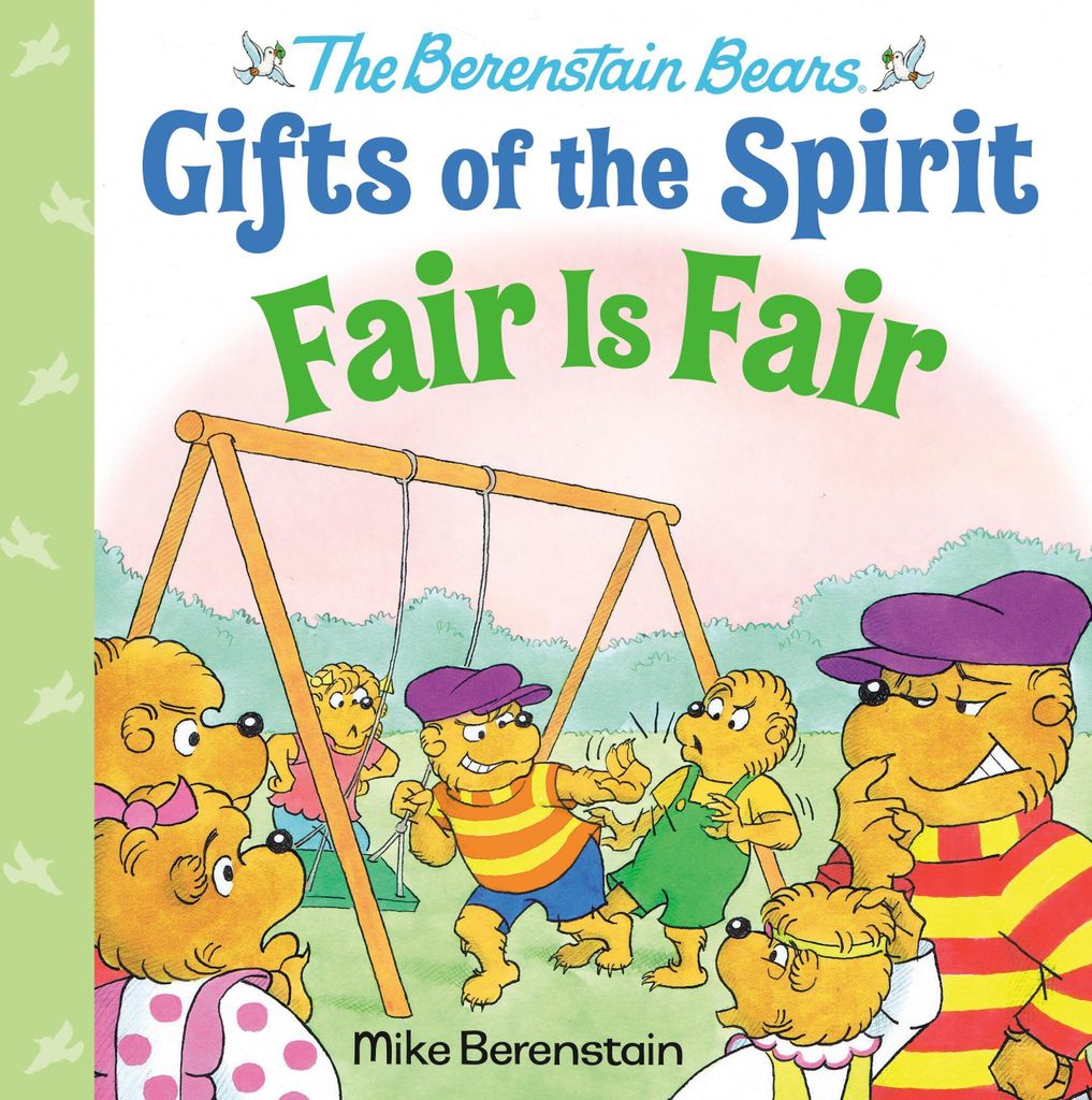 Fair Is Fair (Berenstain Bears Gifts of the Spirit)