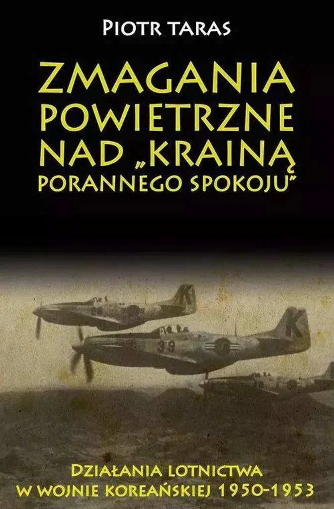 Livre d'histoire militaire Luttes aériennes au dessus du Pays du Matin