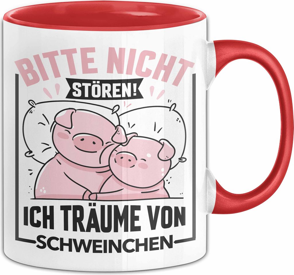 Schweine-Liebhaberin Tasse Geschenk Bitte Nicht Stören Ich Träume Von Schweinchen Schwein Sau Besitzer Hausschwein Kaffee-Becher (Rot)