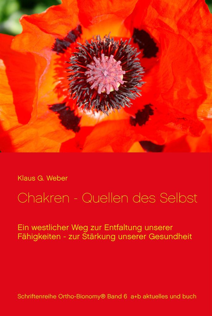 Chakren - Quellen des Selbst. Weber, G. New .