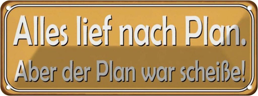 vianmo Blechschild 10x27 cm alles lief nach Plan aber Spruch Zitat