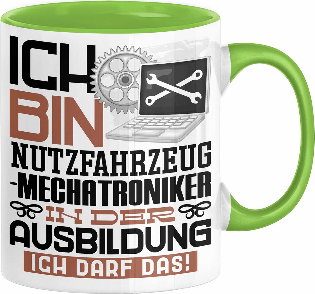 Nutzfahrzeugmechatroniker Ausbildung Tasse Geschenk Ich Bin Nutzfahrzeugmechatroniker In Der Ausbildung Ich Darf Das Geschenkidee Spruch (Grün)