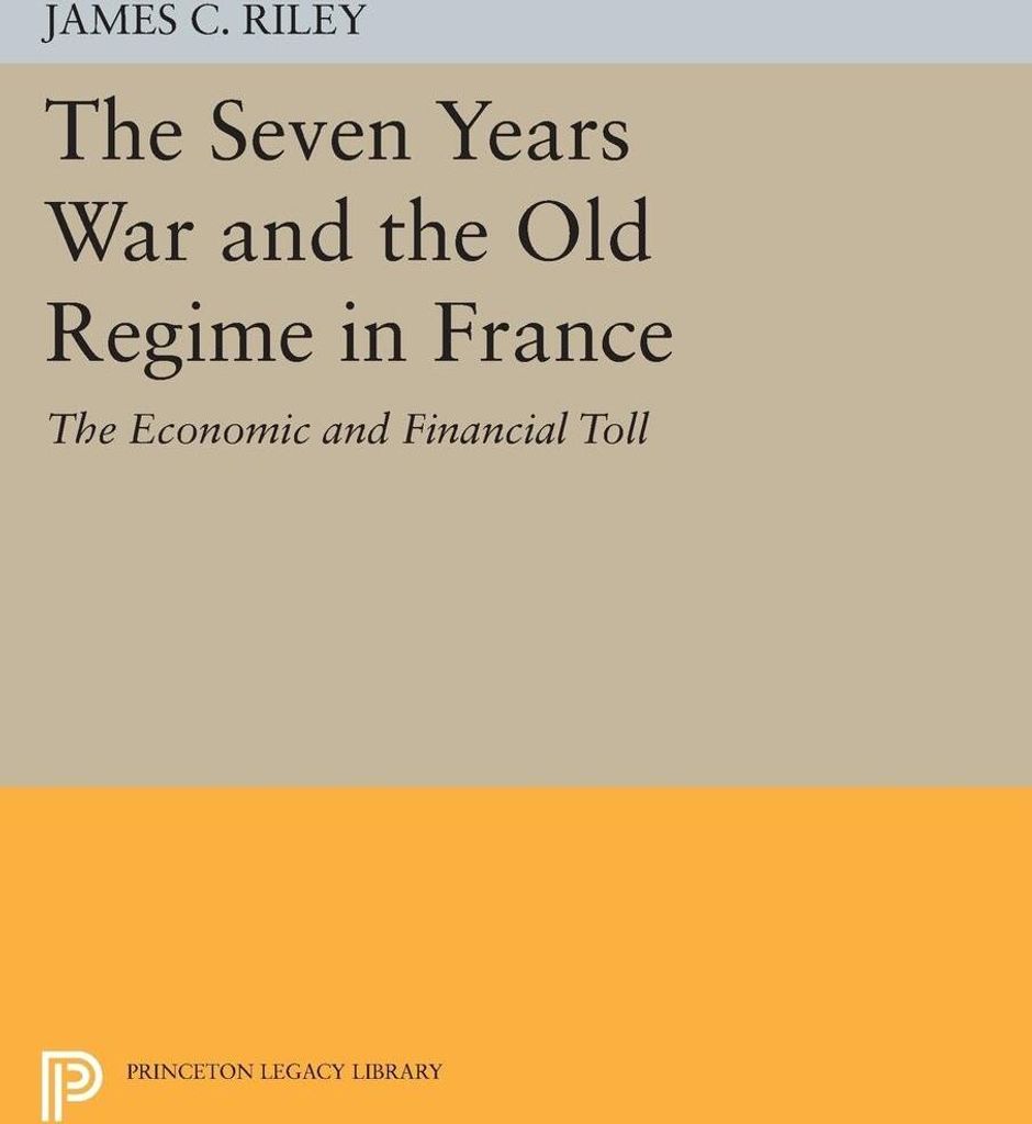 The Seven Years War and the Old Regime in France