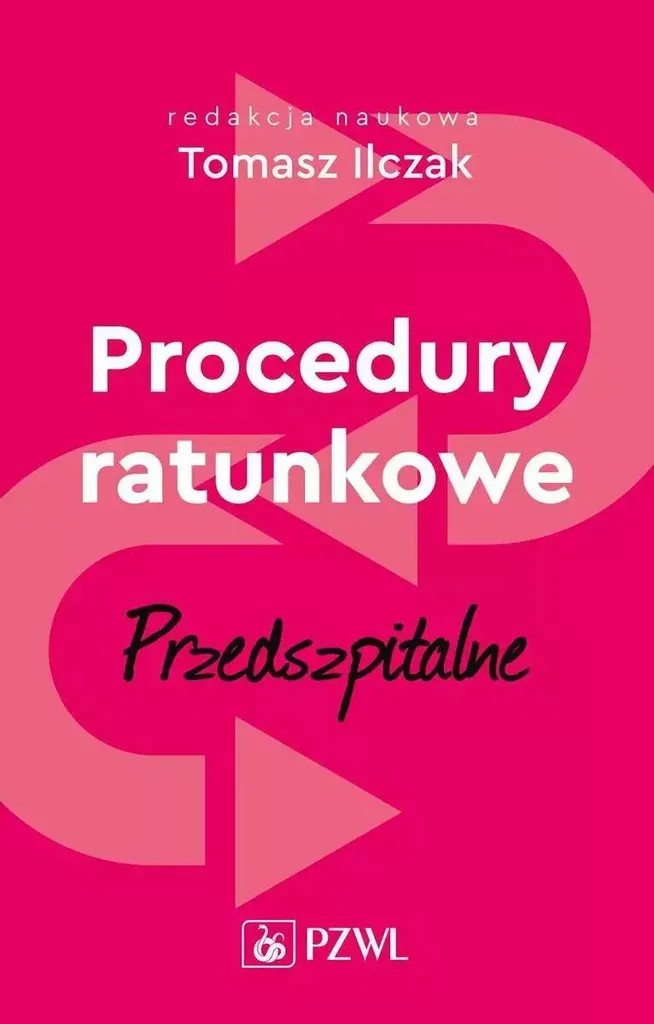 Guide pour interventions d'urgence préhospitalière Tome 1 Ilczak Polonais