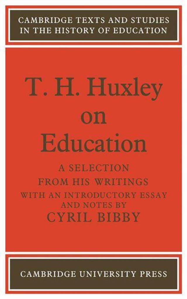 T. H. Huxley on Education