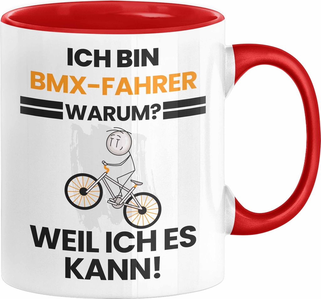 BMX-Fahrer Geschenk Tasse Lustiger Spruch Ich Bin BMX-Fahrer Warum Weil Ich Es Kann Geschenkidee Bester BMX-Fahrer Geburtstag Kaffee-Becher (Rot)