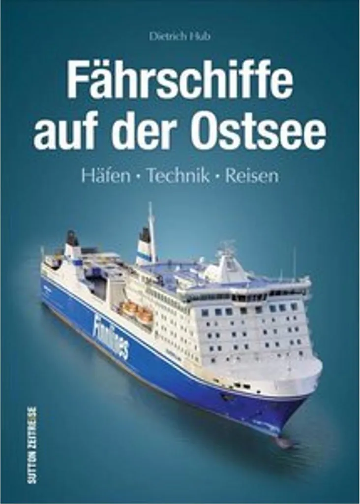 Ferries de la Mer Baltique : Livre Fährschiffe auf der Ostsee Relié