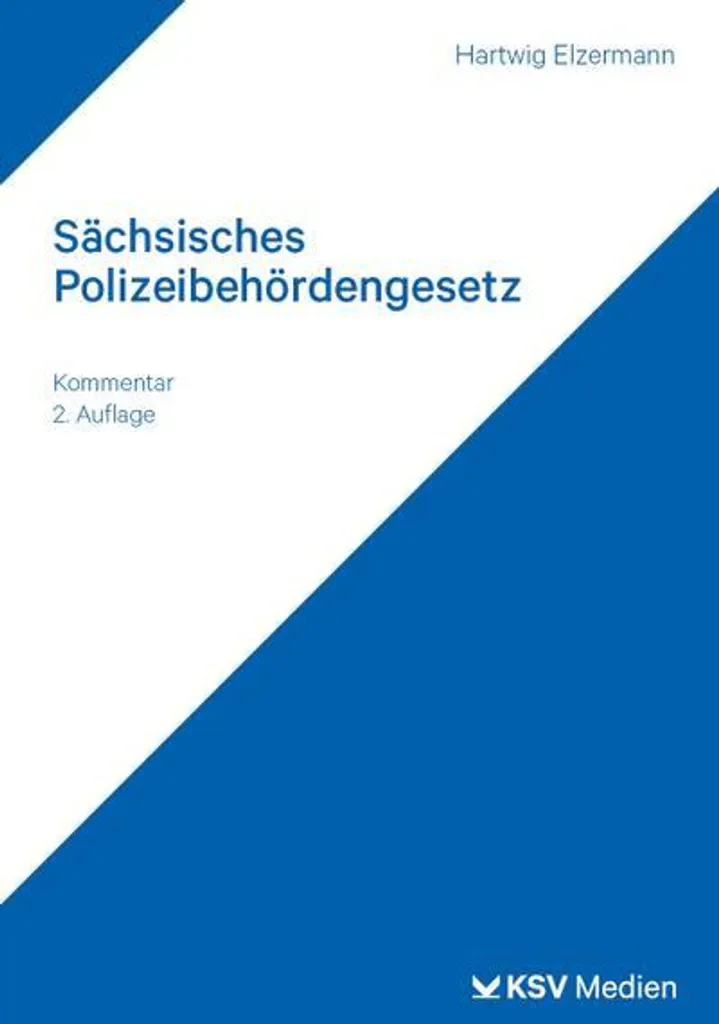 Livre de Droit Sächsisches Polizeibehördengesetz pour Juristes de Saxe