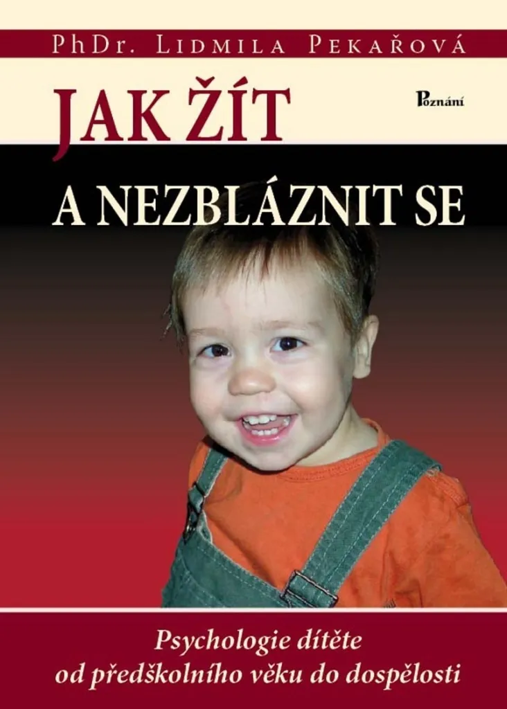 Guide Parentalité Épanouie Psychologie Enfant Lidmila Pekařová Broché