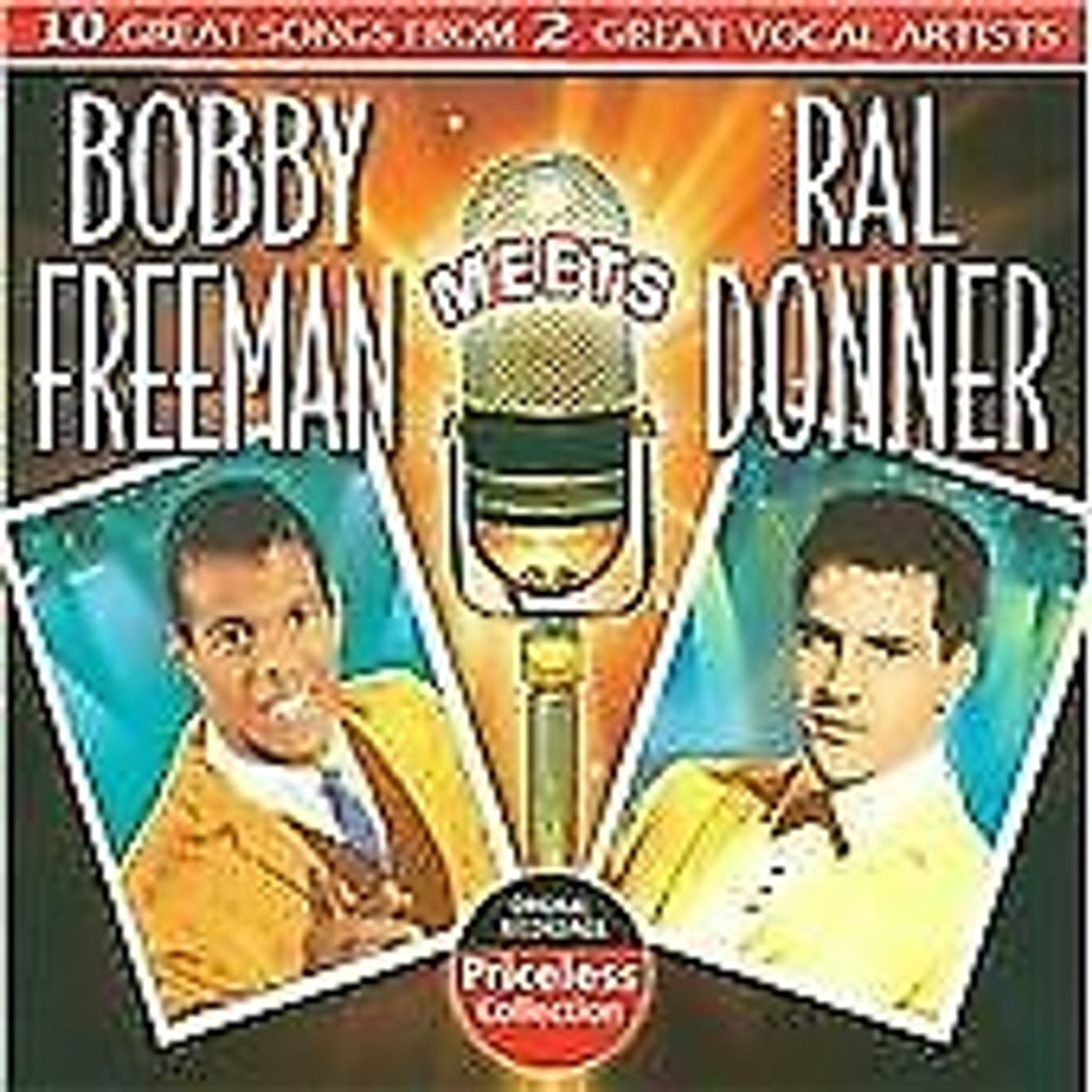 Bobby Freeman & Ral Donner : Bobby Freeman Meets Ral Donner CD