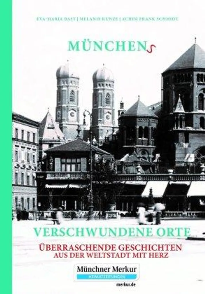 Comprendre l'Evolution de Munich avec Münchens verschwundene Orte