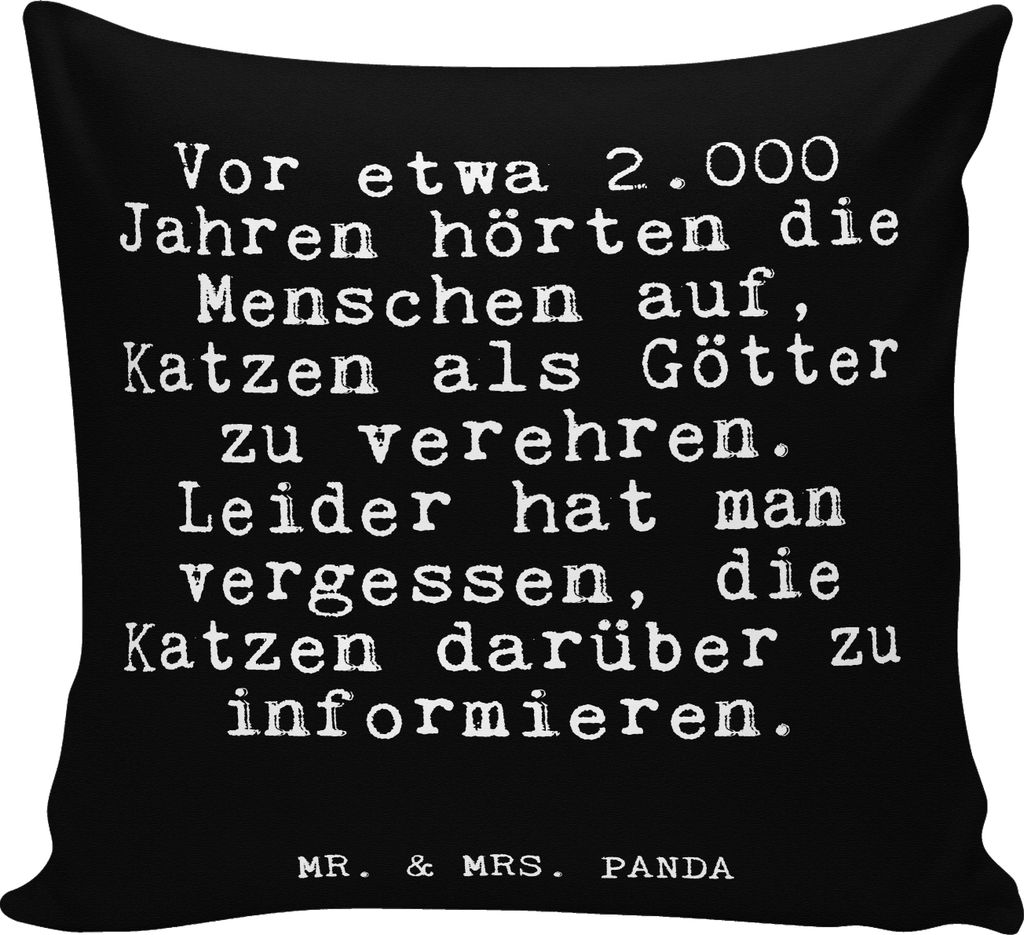 Mr. & Mrs. Panda Kissen 40x40 Vor etwa 2.000 Jahren... - Schwarz - Geschenk, witzig, Deko, Götter, zier, Sofakissen, Katzen, Lustige Sprüche, Dek...