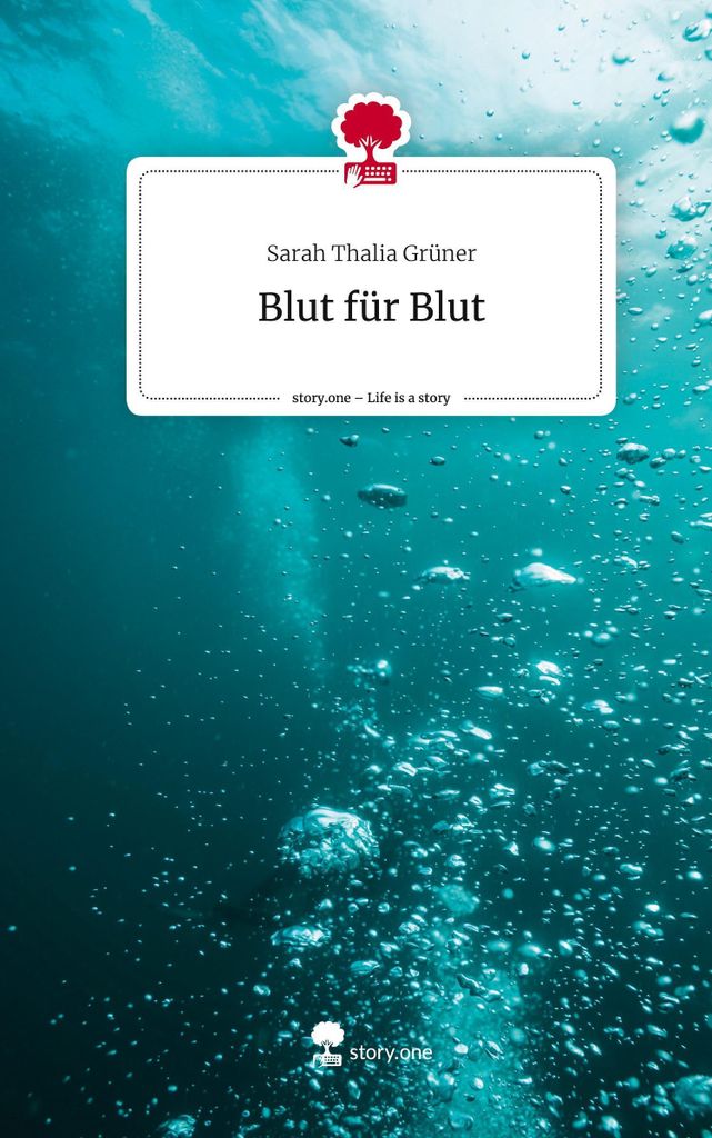 Blut für Blut. Life is a Story - story.one