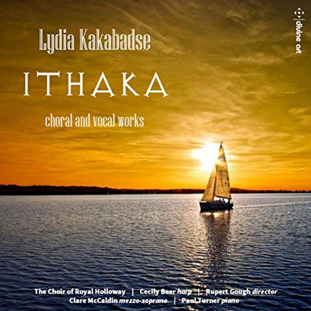Chor von Royal Holloway - Lydia Kakabadse: Ithaka CD