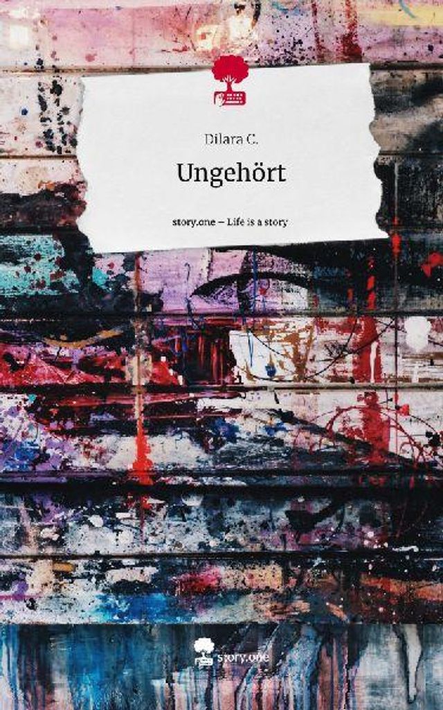 Ungehört. Life is a Story - story.one