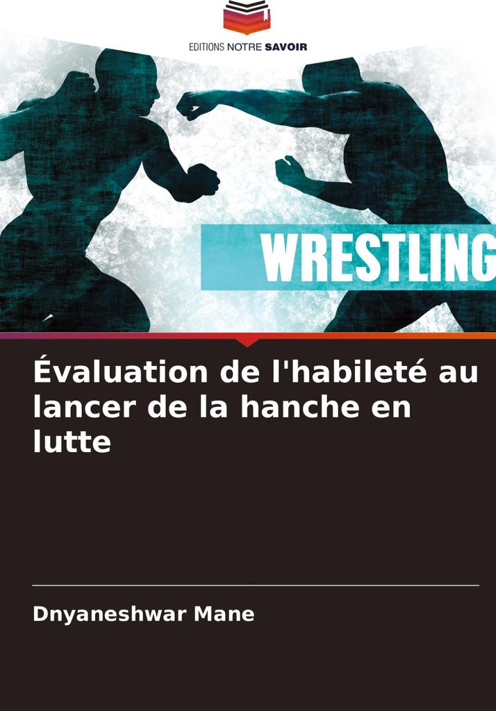 Évaluation de l'habileté au lancer de la hanche en lutte