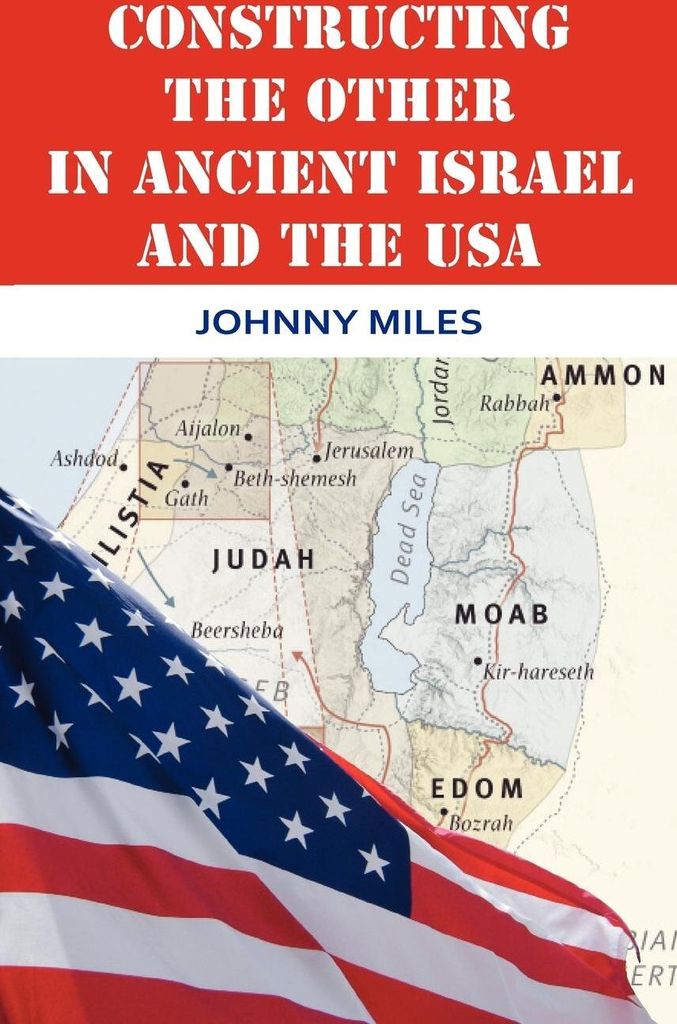 Constructing the Other in Ancient Israel and the USA