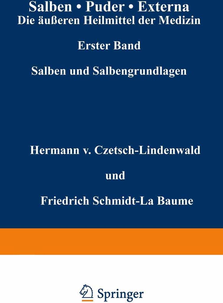 Salben · Puder · Externa. Die äußeren Heilmittel der Medizin