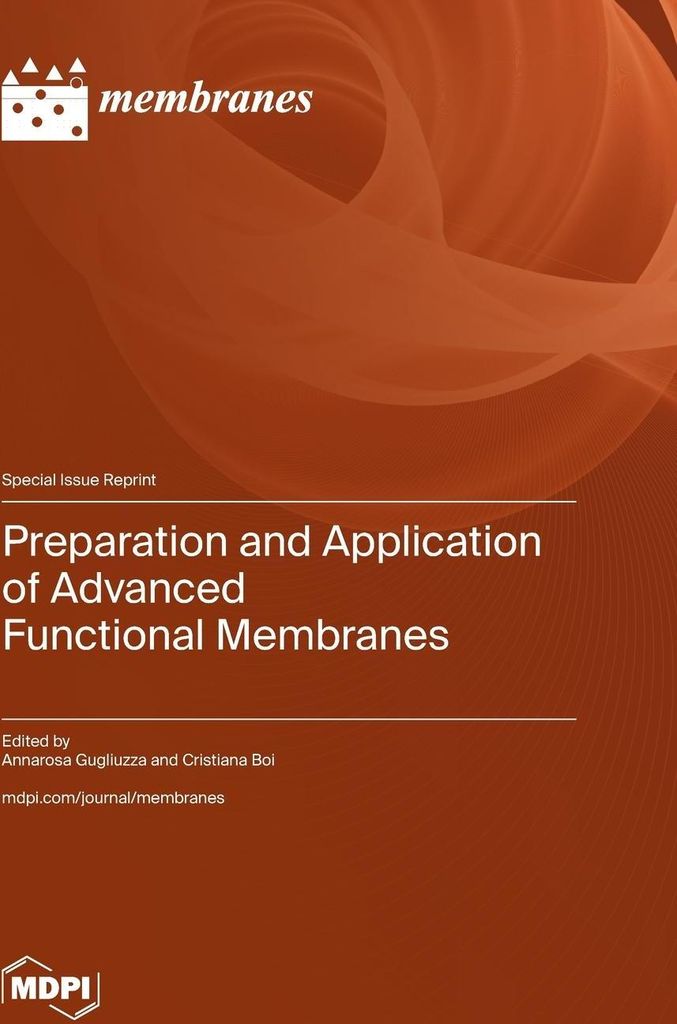 Preparation and Application of Advanced Functional Membranes