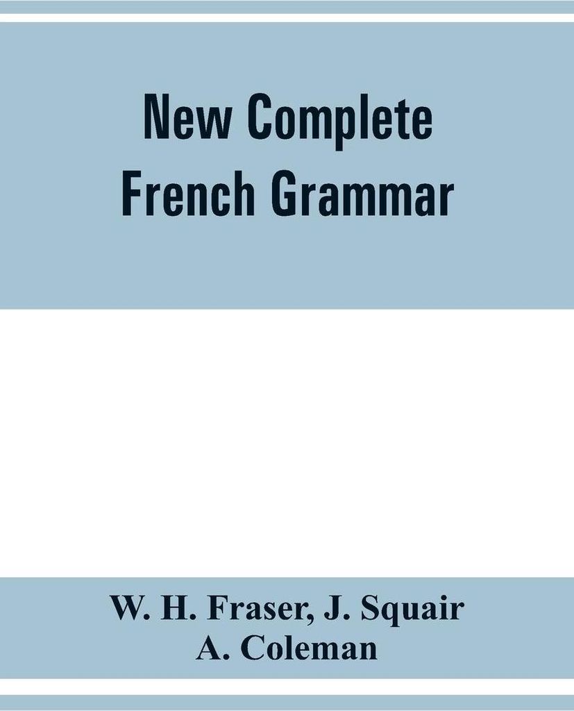 New complete French grammar