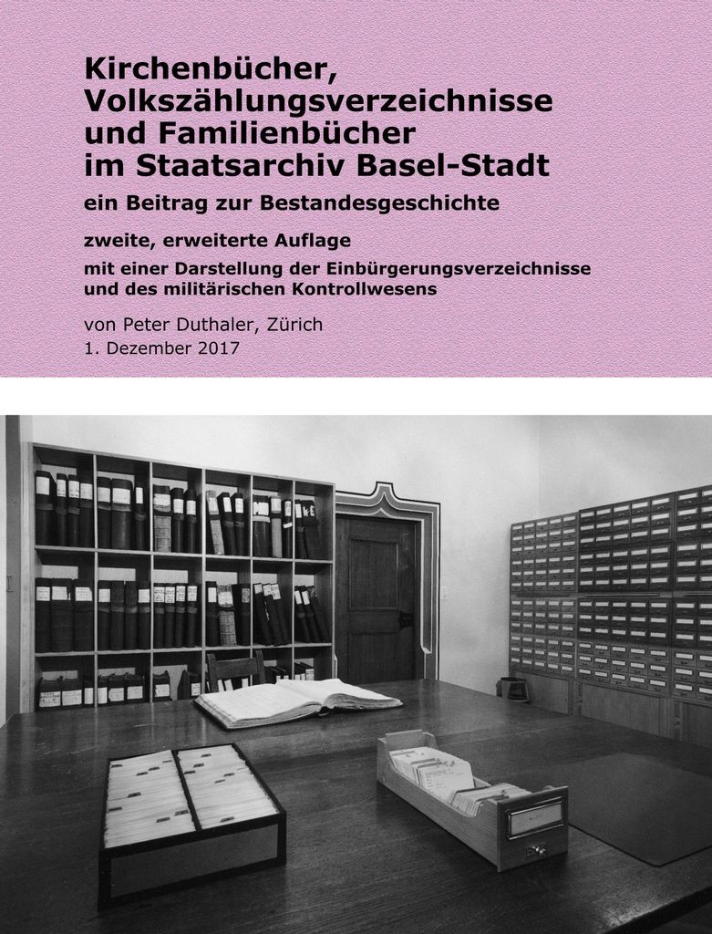 Kirchenbücher, Volkszählungsverzeichnisse und Familienbücher im Staatsarchiv Basel-Stadt