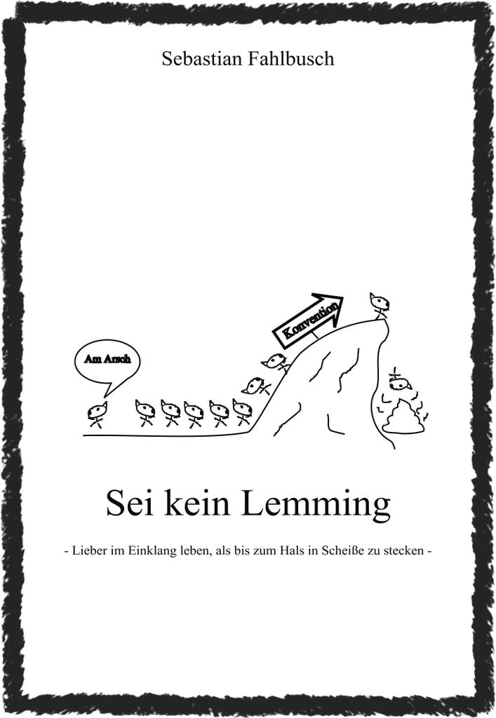 Sei kein Lemming