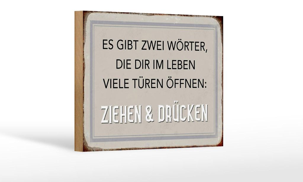 Holzschild Spruch 18x12cm gibt zwei Wörter Ziehen Drücken