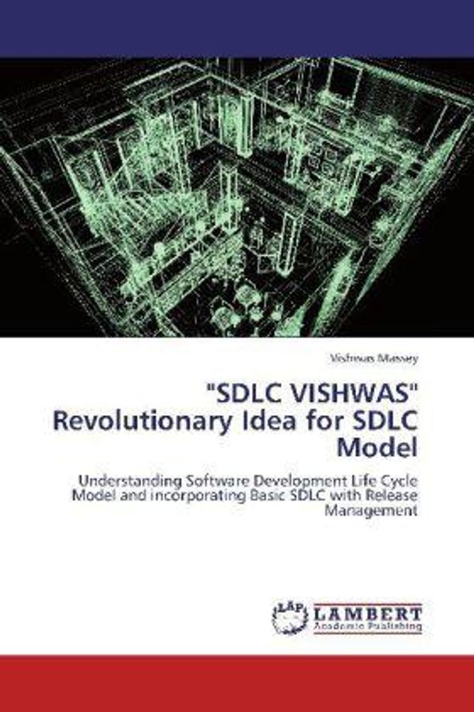 SDLC VISHWAS"" Revolutionary Idea for SDLC Model