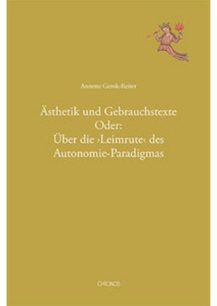 Fachbuch: Ästhetik und Gebrauchstexte – Autonomieästhetische Kategorien für vormoderne Forschung
