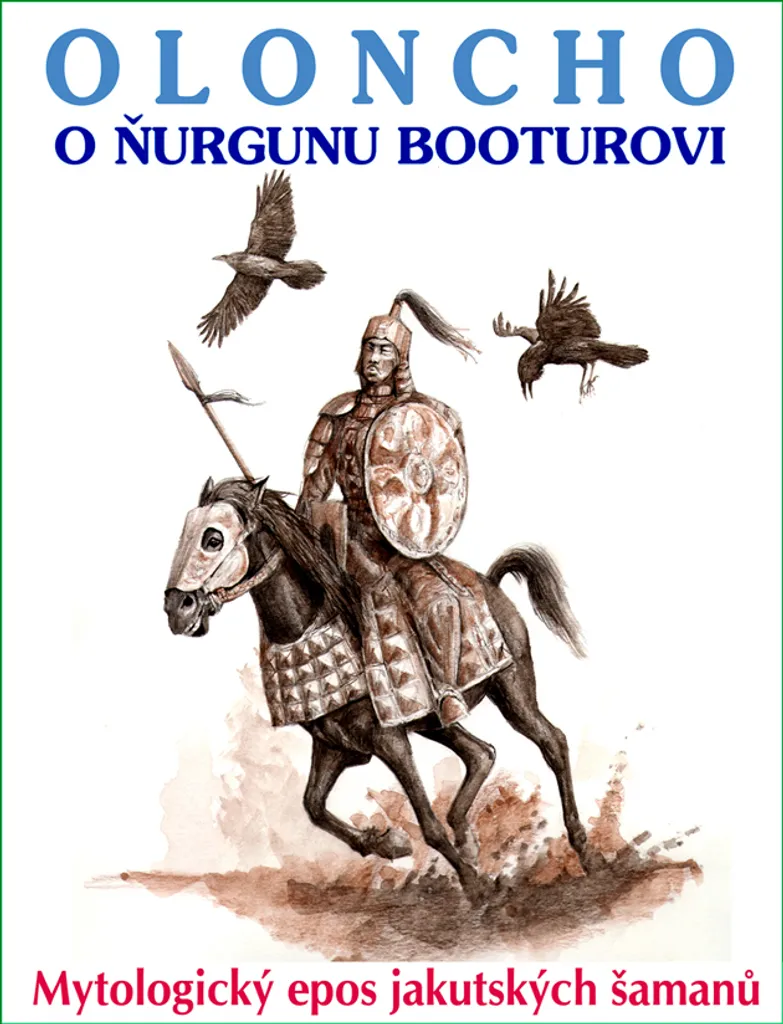Oloncho o Ňurgunu Booturovi : L'Épopée Yakoute en Édition de Luxe Reliée