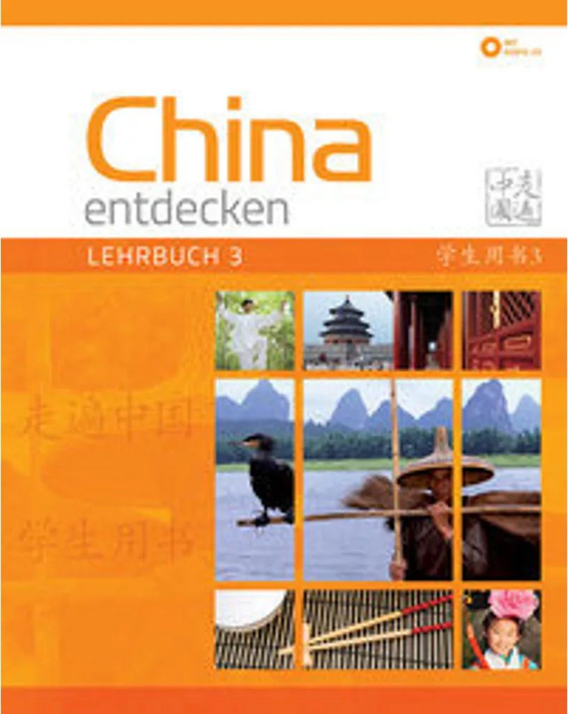 Manuel de chinois China entdecken Lehrbuch 3 pour niveau intermédiaire