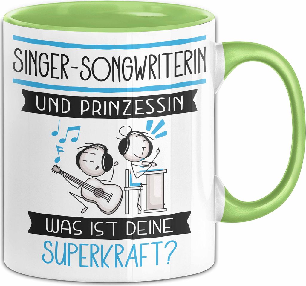 Singer-Songwriterin Und Prinzessin Tasse Geschenk Für Eine Singer-Songwriterin Geburtstag Was Ist Deine Superkraft (Grün)