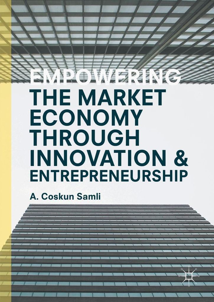 Empowering the Market Economy through Innovation and Entrepreneurship