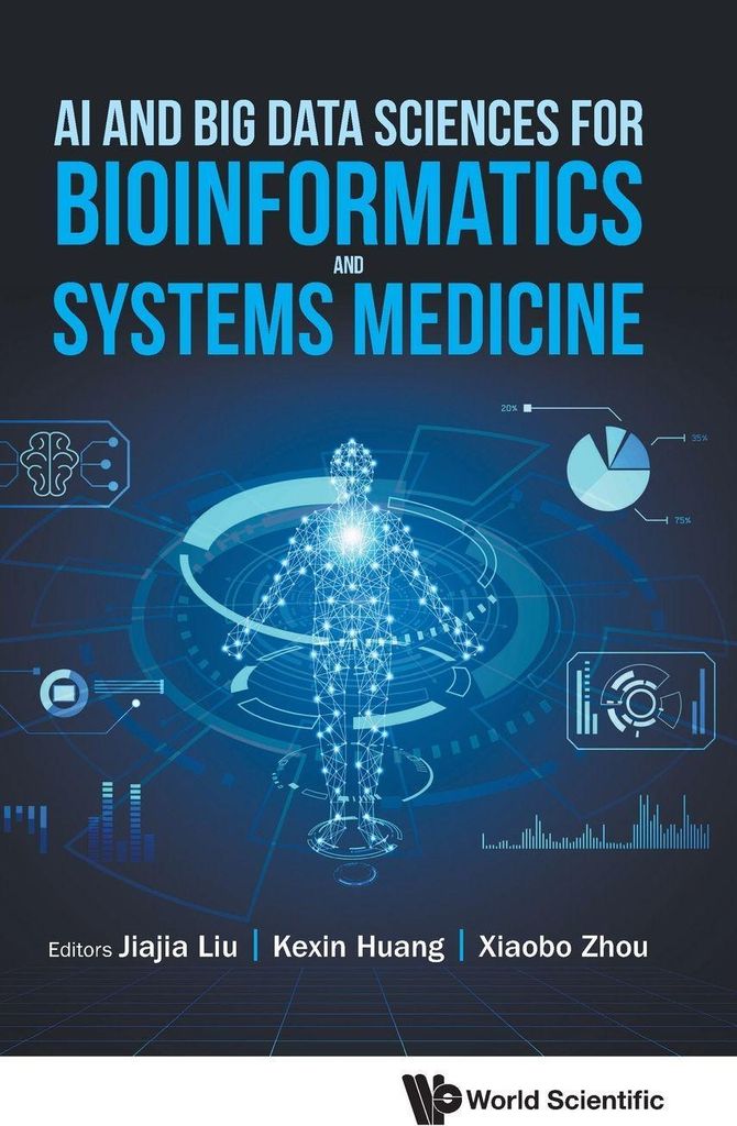Ai And Big Data Sciences For Bioinformatics And Systems Med