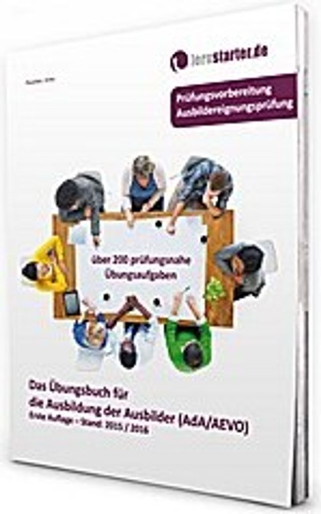 Das Übungsbuch für die Ausbildung der Ausbilder (AdA/AEVO)