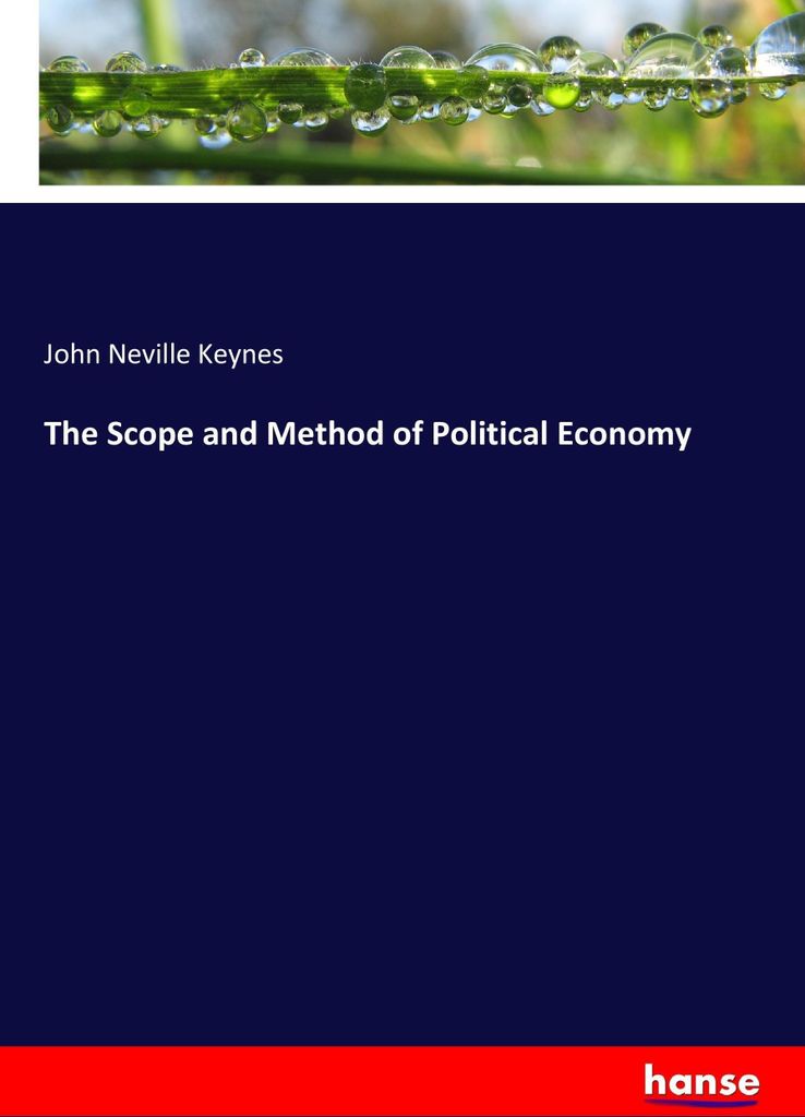 The Scope and Method of Political Economy