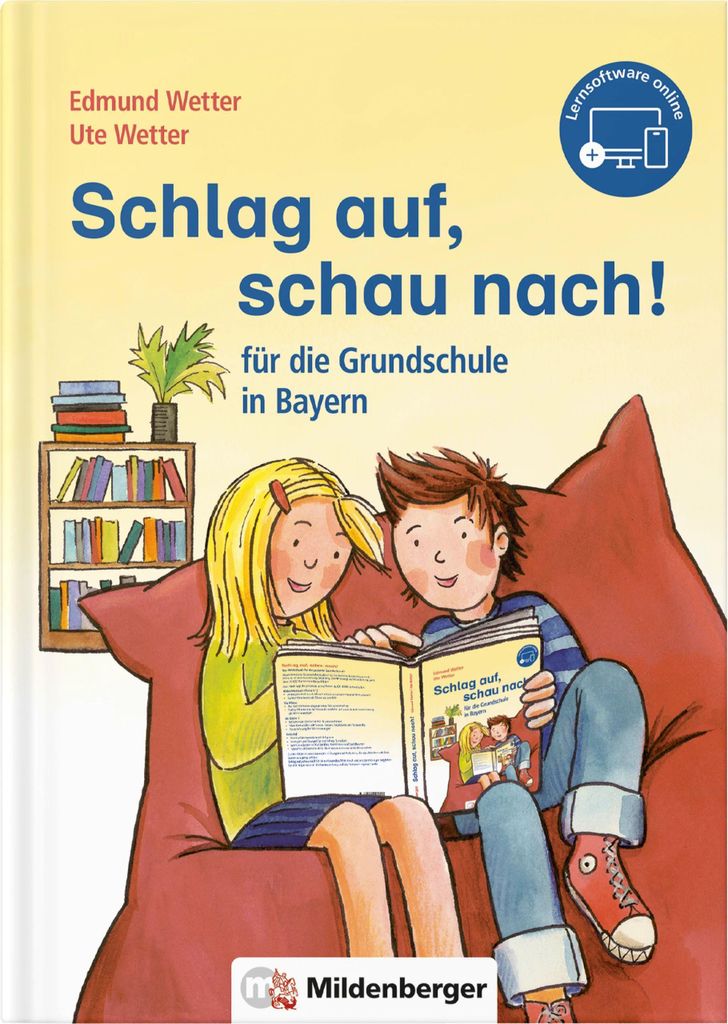 Schlag auf, schau nach! für die Grundschule in Bayern: Wörterbuch · Neubearbeitung Ausgabe Bayern, ZN 92/15-GS: Das Wörterbuch für die gesamte...