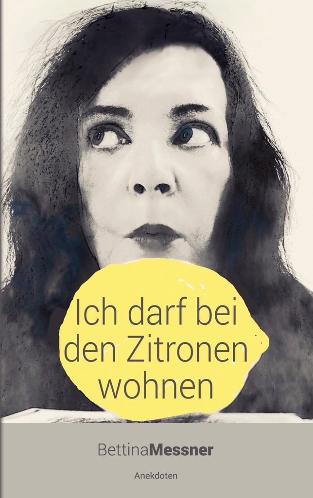 Ich darf bei den Zitronen wohnen