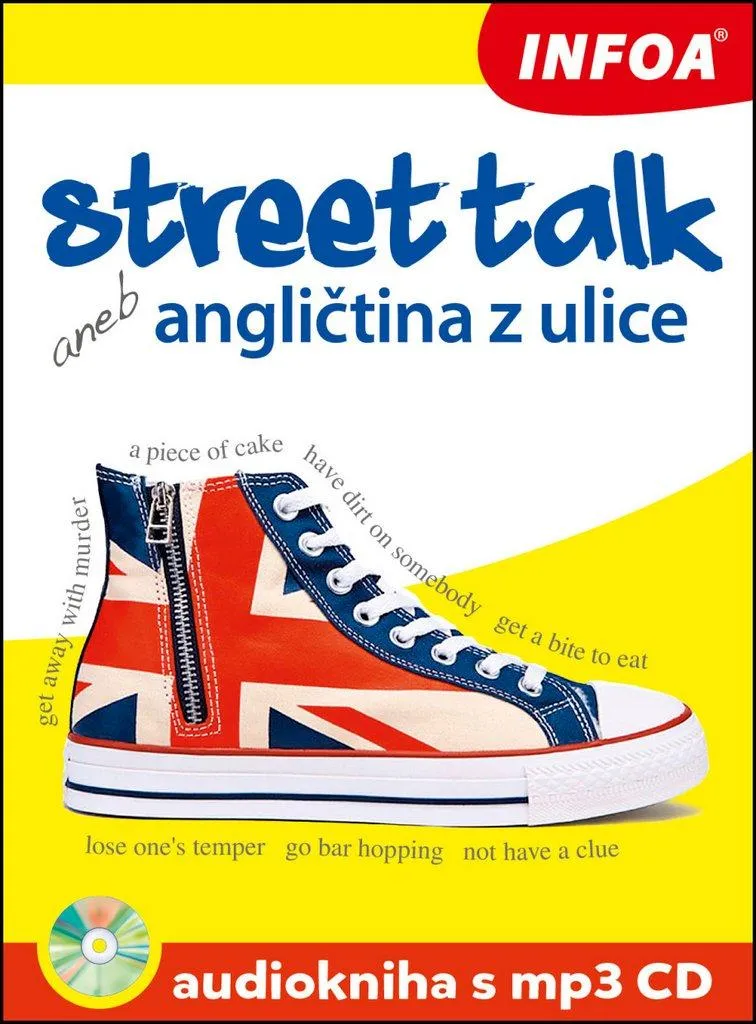 Angličtina z ulice avec CD MP3 : Apprendre l'anglais parlé du quotidien