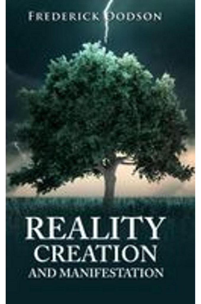 Reality Creation and Manifestation