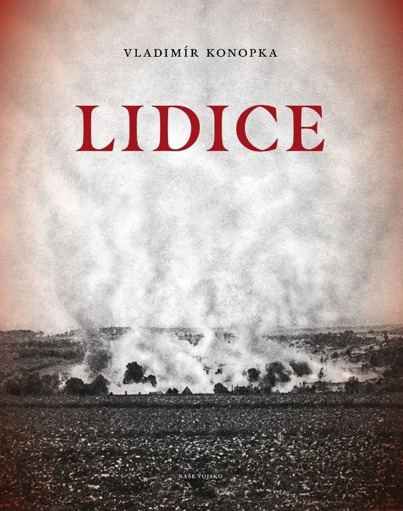 Livre Lidice Vladimír Konopka : Idéal pour Étude Histoire 1939-1945