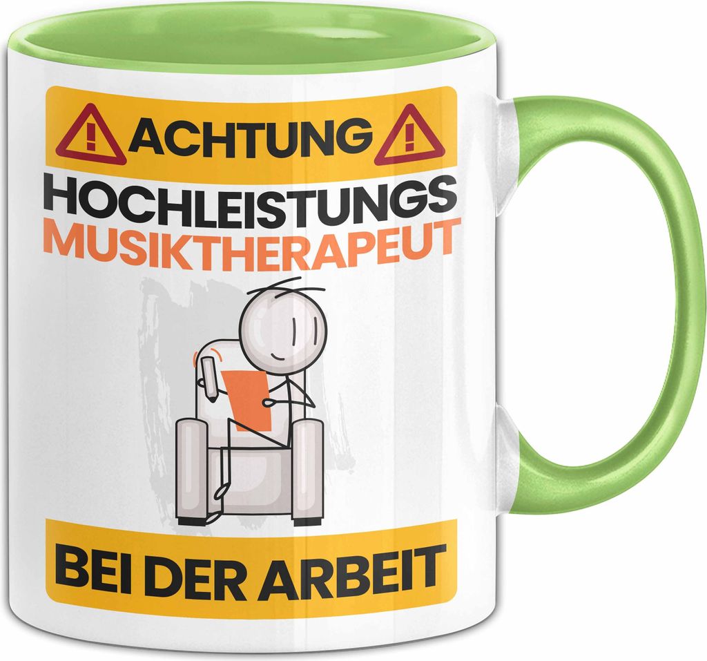 Musiktherapeut Tasse Geschenk Lustiger Spruch Geschenkidee für Musiktherapeut Achtung Hochleistungs Musiktherapeut Bei Der Arbeit (Grün)