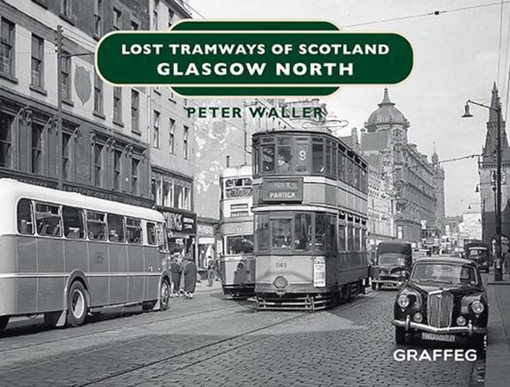 Lost Tramways Of Scotland Glasgow North – Lingua: Inglese