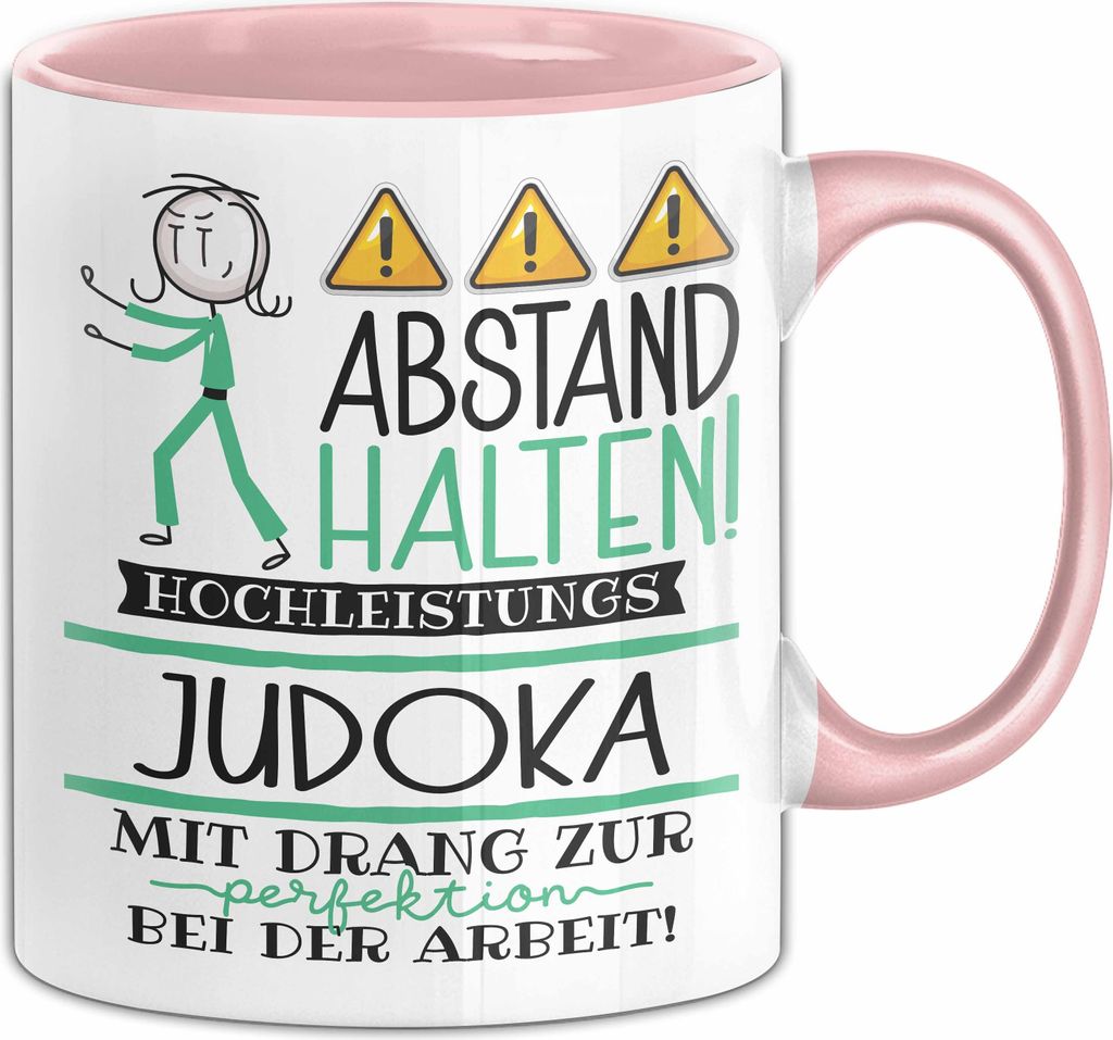 Judoka Tasse Geschenk Lustig Abstand Halten Hochleistungs-Judoka Mit Drang Zur Perfektion Bei Der Arbeit (Rosa)